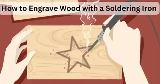 Cómo grabar madera con un soldador - Guía completa