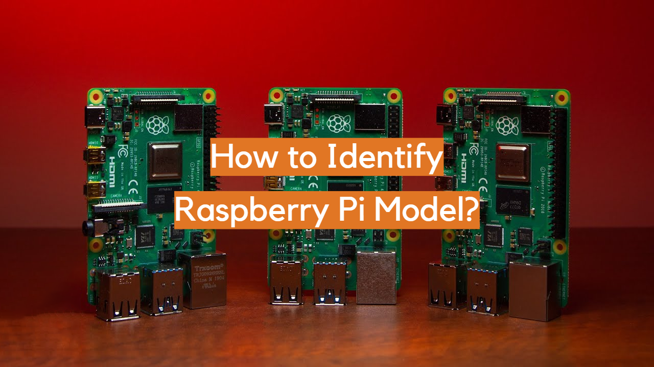 ¿Cómo identificar el modelo de Raspberry Pi?