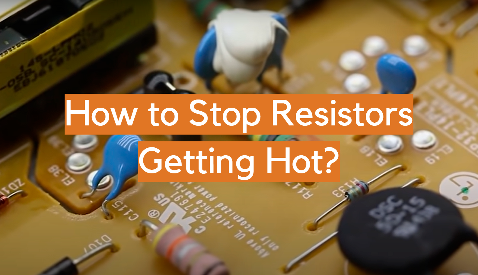 ¿Cómo evitar que las resistencias se calienten?