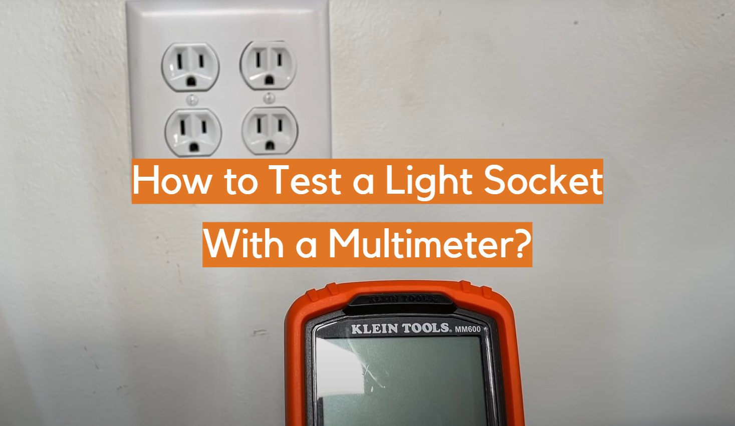 ¿Cómo probar un enchufe de luz con un multímetro?
