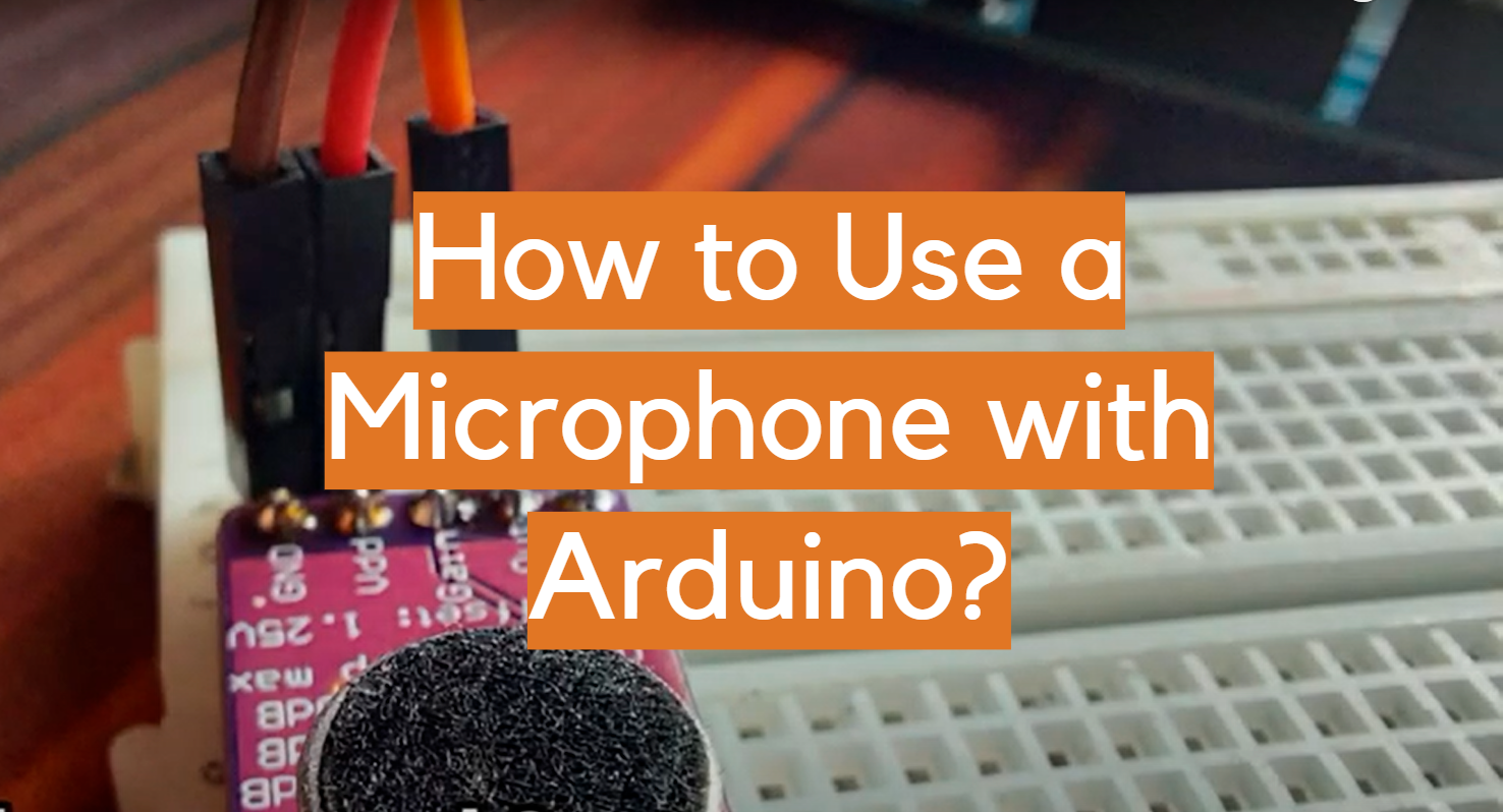 ¿Cómo usar un micrófono con Arduino?