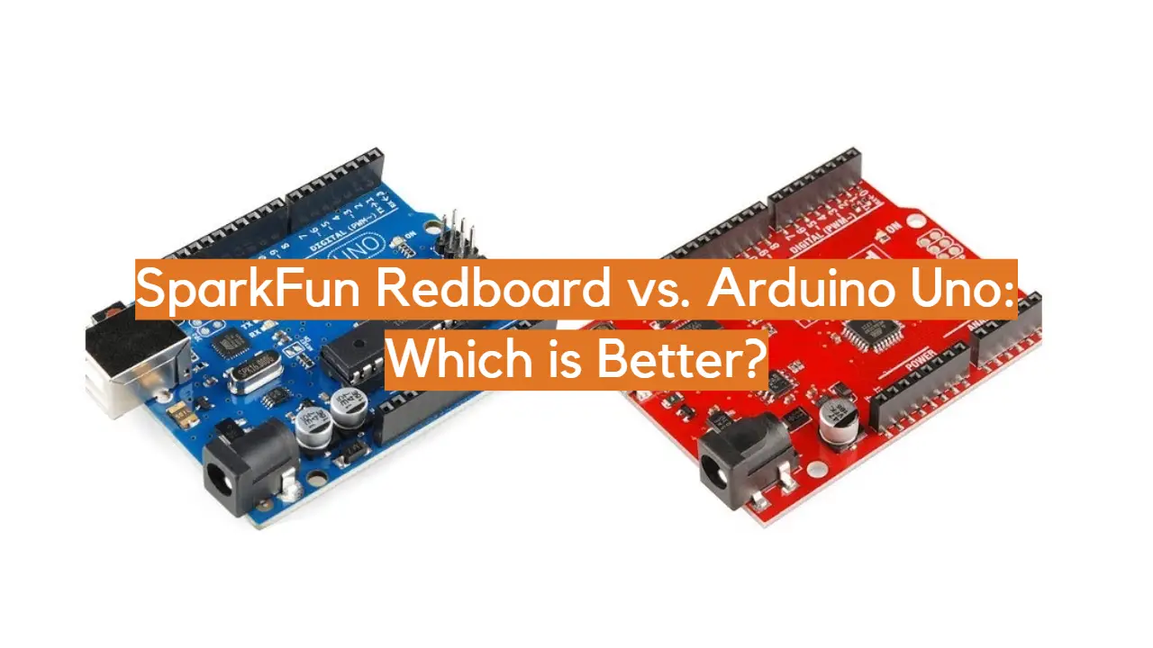 SparkFun Redboard vs. Arduino Uno: ¿Cuál es mejor?