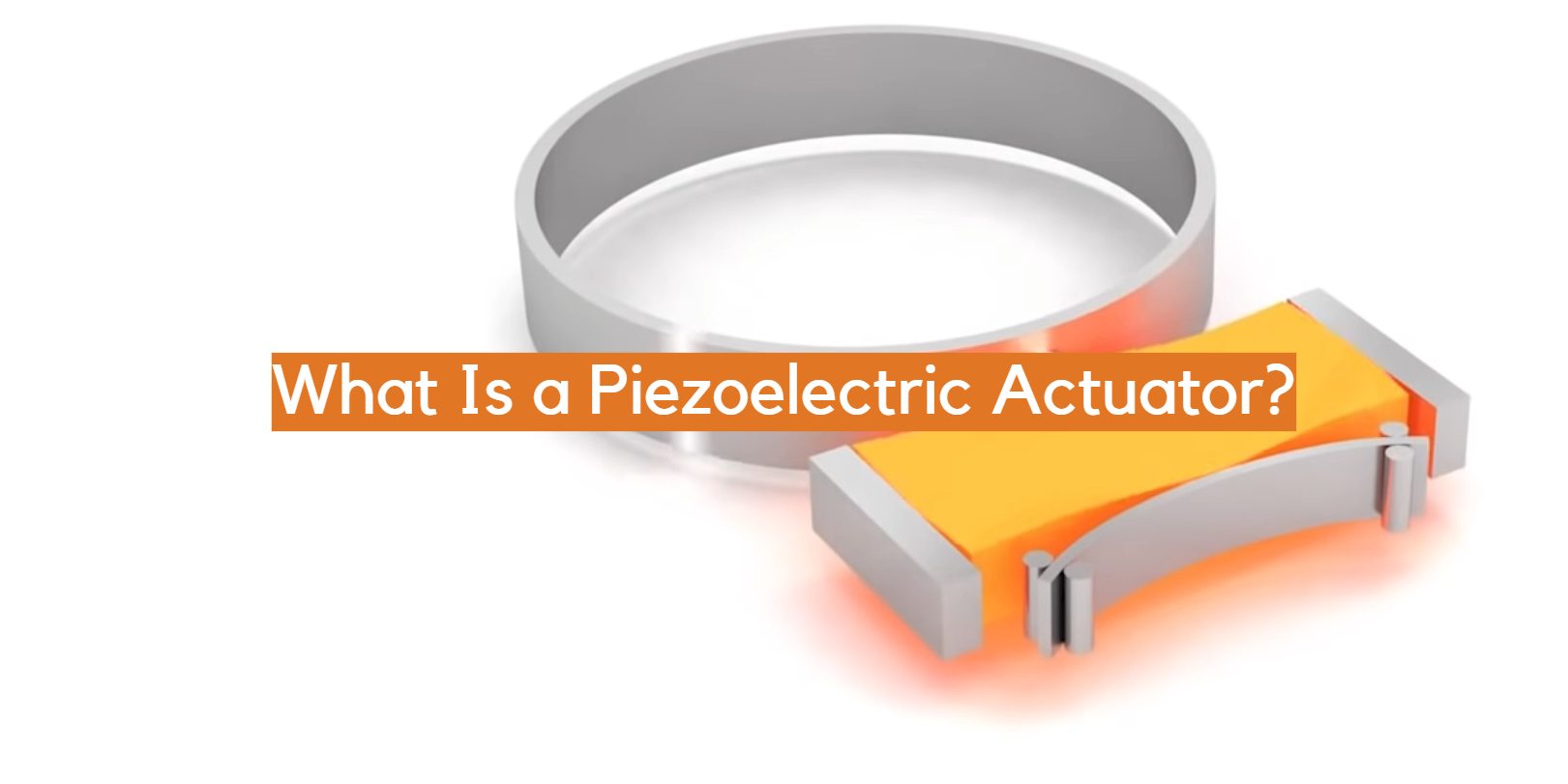 ¿Qué es un actuador piezoeléctrico?
