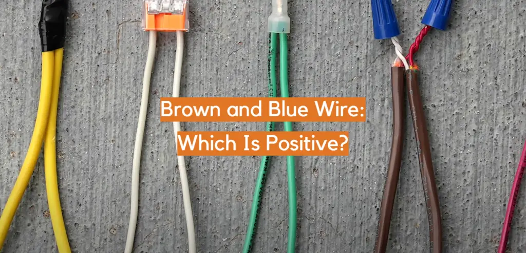 Cable marrón y azul: ¿cuál es positivo?