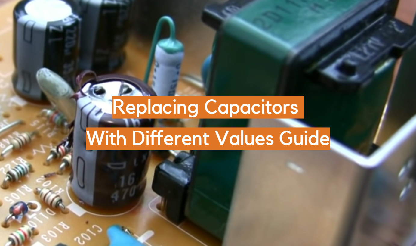 Guía de reemplazo de capacitores con diferentes valores