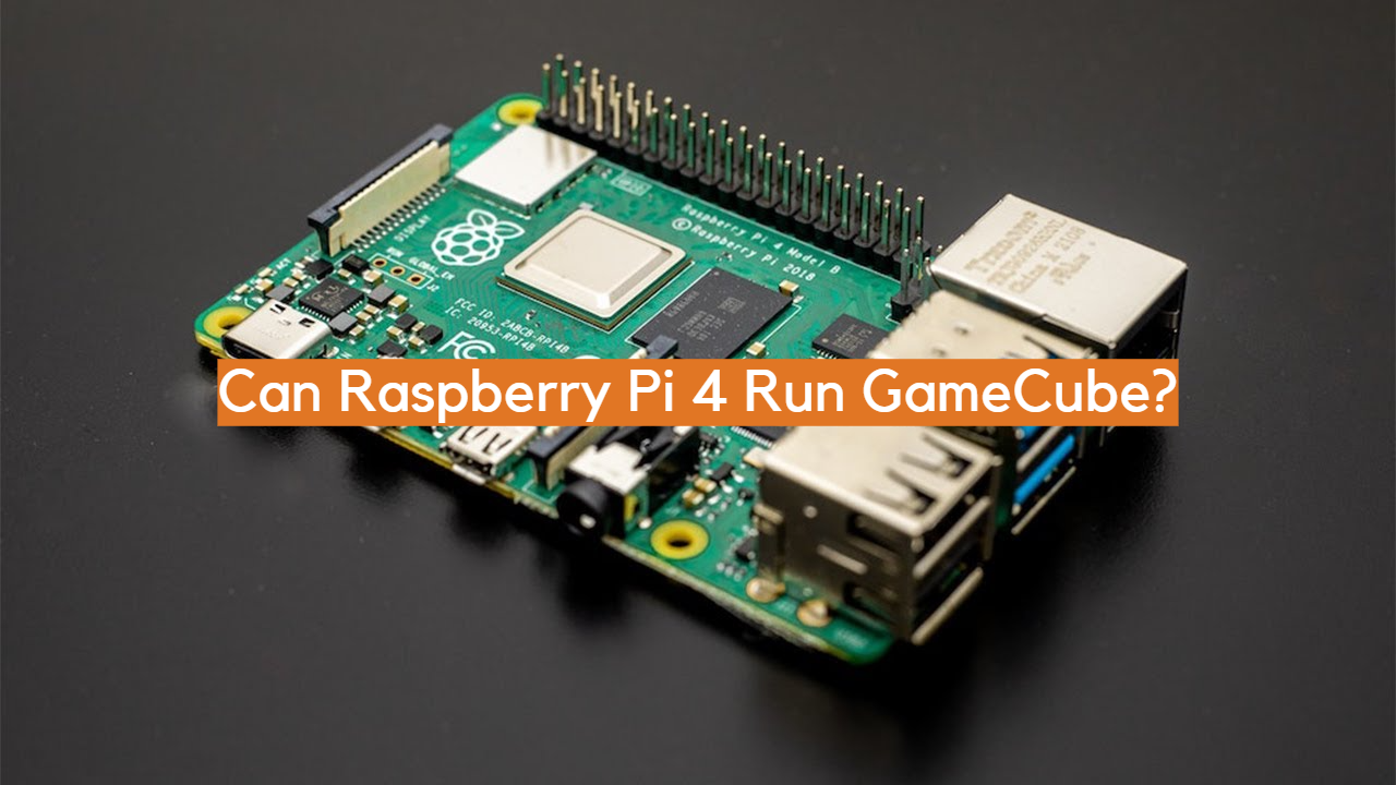 ¿Puede Raspberry Pi 4 ejecutar GameCube?