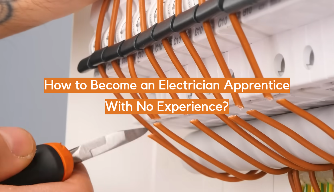 ¿Cómo convertirse en aprendiz de electricista sin experiencia?