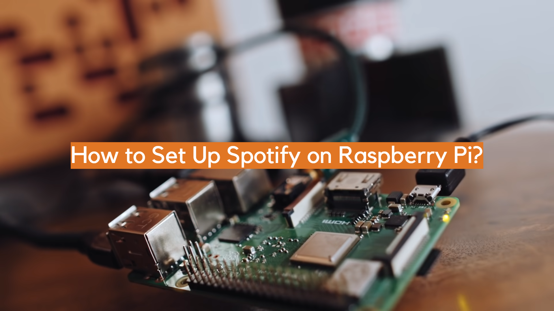 ¿Cómo configurar Spotify en Raspberry Pi?