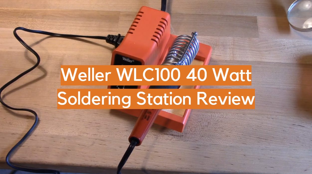 Revisión de la estación de soldadura Weller WLC100 de 40 vatios