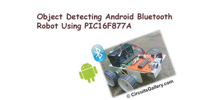 Detección de objetos controlada por teléfono Android robot Bluetooth con microcontrolador PIC 16F877A